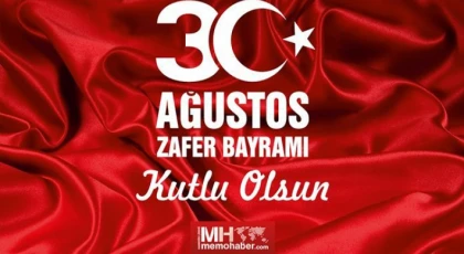 30 Ağustos Zafer Bayramı Kutlu Olsun