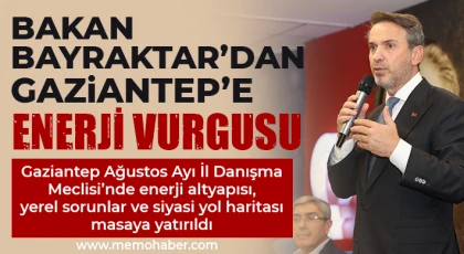 Bakan Bayraktar’dan Gaziantep’e Enerji Vurgusu