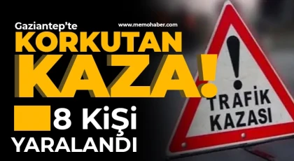 Gaziantep'te korkunç kaza! Yaralılar var 