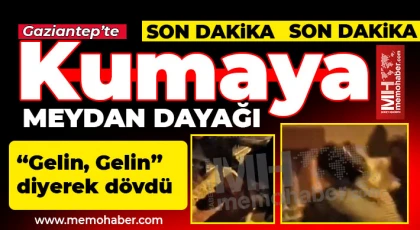 Gaziantep'te kumaya meydan dayağı!