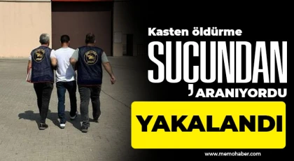  Kasten öldürme suçundan aranan şahıs yakalandı