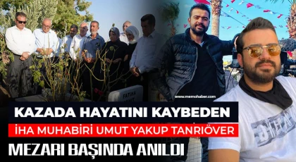 Kazada hayatını kaybeden İHA muhabiri Umut Yakup Tanrıöver, mezarı başında anıldı