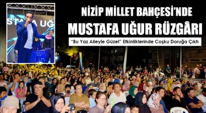 Nizip Millet Bahçesi’nde Mustafa Uğur Rüzgârı