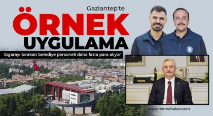 Şahinbey Belediyesi'nde sigarayı bırakan personele her ay 700 TL destek ödemesi