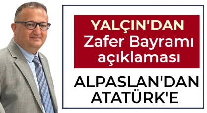 Yalçın'dan Zafer Bayramı açıklaması