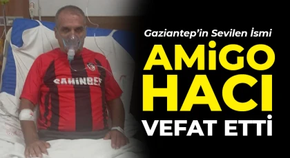 Amigo Hacı vefat etti