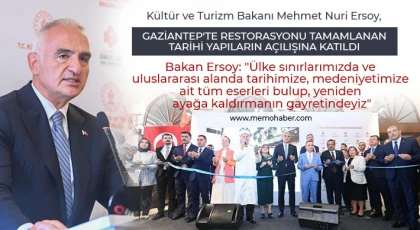 Bakan Ersoy, Gaziantep'te restorasyonu tamamlanan tarihi yapıların açılışına katıldı