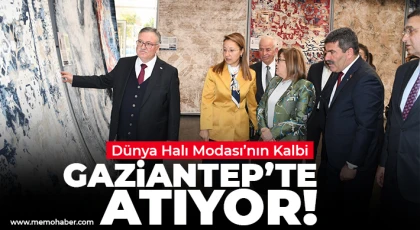 Dünya Halı Modası’nın Kalbi Gaziantep’te Atıyor