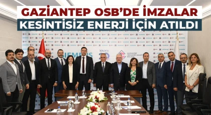 Gaziantep OSB’de imzalar kesintisiz enerji için atıldı 