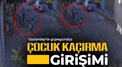  Gaziantep'te güpegündüz çocuk kaçırma girişimi son anda engellendi