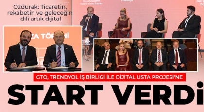GTO, Trendyol İş Birliği ile Dijital Usta Projesi’ne Start Verdi