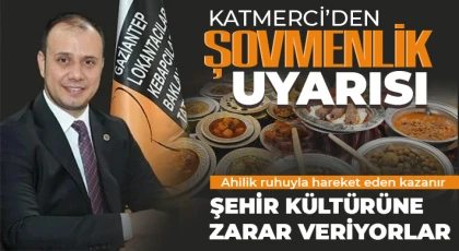 Katmerci’den şovmenlik uyarısı 