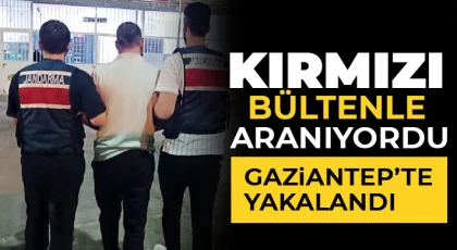 Kırmızı bültenle aranıyordu! Gaziantep’te yakalandı