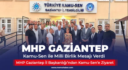 MHP Gaziantep İl Başkanlığı’ndan Kamu-Sen’e Ziyaret