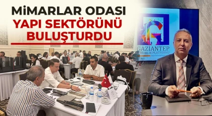 Mimarlar Odası yapı sektörünü buluşturdu