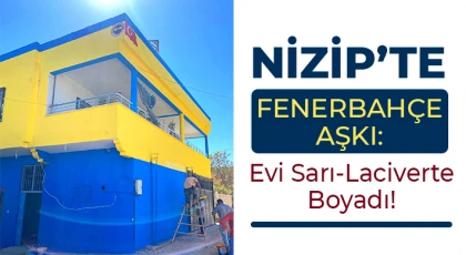 Nizip’te Fenerbahçe Aşkı: Evi Sarı-Laciverte Boyadı!