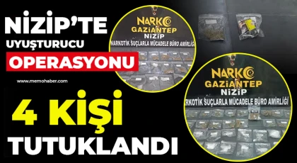 Nizip’te Uyuşturucu Operasyonu: 4 Kişi Tutuklandı