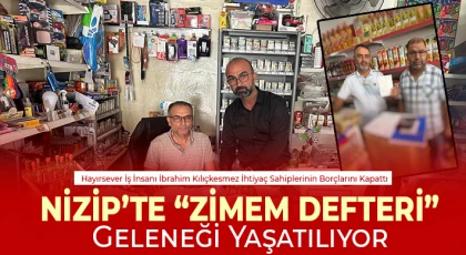 Nizip’te “Zimem Defteri” Geleneği Yaşatılıyor
