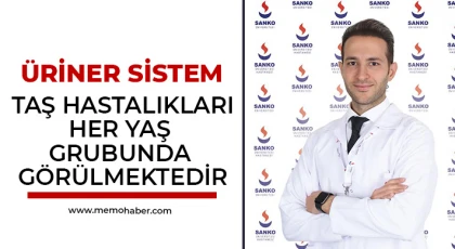 Üriner sistem taş hastalıkları her yaş grubunda görülmektedir