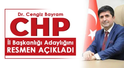Dr. Cengiz Bayram CHP adaylığını resmen açıkladı