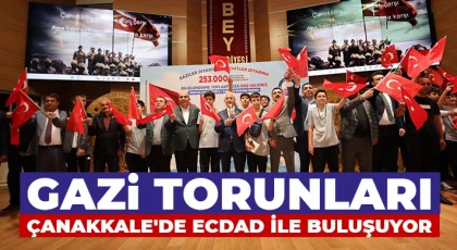 Gazi torunları Çanakkale'de ecdad ile buluşuyor