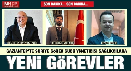 Gaziantep Saglığında Son dakika atamalar!
