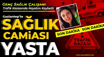 Gaziantep Sağlık Camiasını Yasa Boğan Kayıp: Zeynep Sağat Hayatını Kaybetti