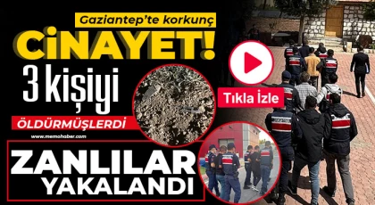 Gaziantep'te o cinayetin zanlıları yakalandı