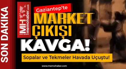 Gaziantep'te Gergin Dakikalar: Market Önünde Sopalı ve Tekmeli Kavga!