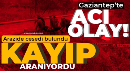 Kayıp aranıyordu! Arazide cesedi bulundu 