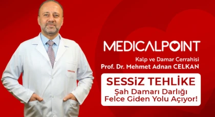 Prof. Dr. Mehmet Adnan Celkan’dan Hayati Uyarı: “Erken Tanı Hayat Kurtarır!”
