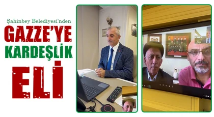 Şahinbey Belediyesi’nden Gazze’ye kardeşlik eli