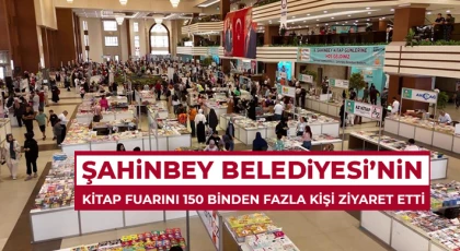 Şahinbey Belediyesi’nin kitap fuarını 150 binden fazla kişi ziyaret etti