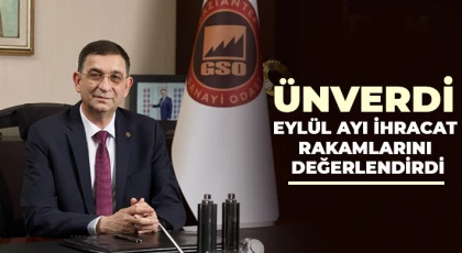 Ünverdi Eylül Ayı ihracat rakamlarını değerlendirdi