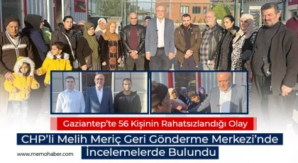 CHP’li Melih Meriç Geri Gönderme Merkezi’nde İncelemelerde Bulundu