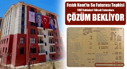 Fıstık Kent’te Su Faturası Tepkisi! TOKİ Sakinleri Yüksek Faturalara Çözüm Bekliyor!