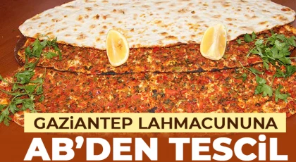 Gaziantep lahmacununa AB’den tescil
