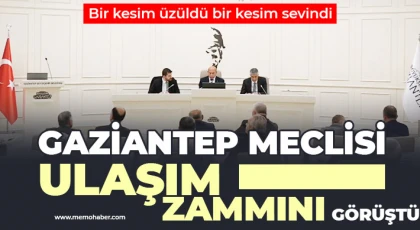 Gaziantep Meclisi ulaşım zammını görüştü 