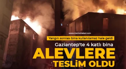 Gaziantep'te 4 katlı bina alevlere teslim oldu