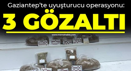 Gaziantep’te uyuşturucu operasyonu: 3 gözaltı