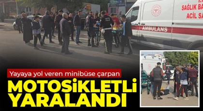 Gaziantep'te yayaya yol veren minibüse çarpan motosikletli yaralandı