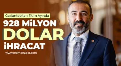 Gaziantep’ten Ekim Ayında 928 Milyon Dolar İhracat