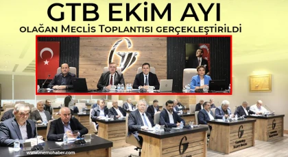 GTB Ekim Ayı olağan Meclis Toplantısı gerçekleştirildi
