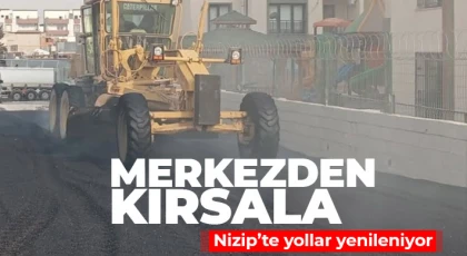 Merkezden kırsala: Nizip’te yollar yenileniyor