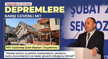 Yaşadığımız binalar depremlere karşı güvenli mi?