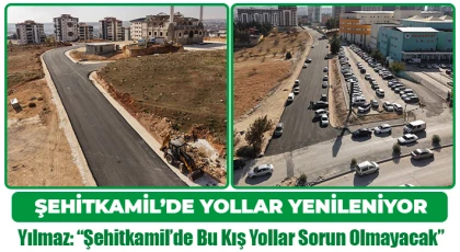 Yılmaz: “Şehitkamil’de Bu Kış Yollar Sorun Olmayacak”