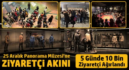 25 Aralık Panorama Müzesi’ne ziyaretçi akını