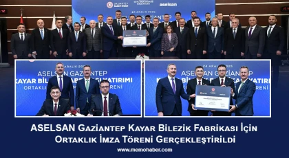ASELSAN Gaziantep Kayar Bilezik Fabrikası İçin Ortaklık İmza Töreni Gerçekleştirildi