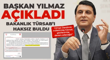 Başkan Yılmaz açıkladı, bakanlık TÜRSAB’ı haksız buldu