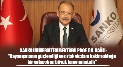 Dağlı: Dayanışmanın güçlendiği ve ortak vicdanı hakim olduğu bir gelecek en büyük temennimizdir